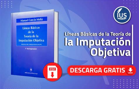 L Neas B Sicas De La Teor A De La Imputaci N Objetiva Ius Latin