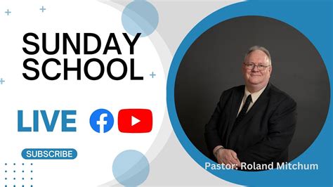 Sunday School Pastor Roland Mitchum Harbour Baptist Church YouTube