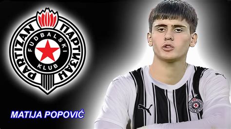 MATIJA POPOVIC 2023 2024 Serbian Wonderkid Magic Goals Skills