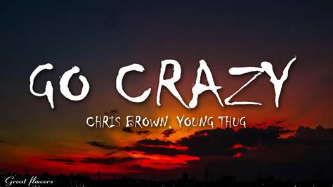 Chris Brown And Young Thug Go Crazy Lyrics Youtube