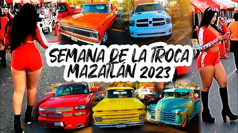 SEMANA DE LA TROCA MAZATLAN 2023 A REVENTAR Mazatlan De Camionetas