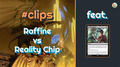 Clips Raffine Vs Reality Chip Feat Deadly Rollick Duel Commander