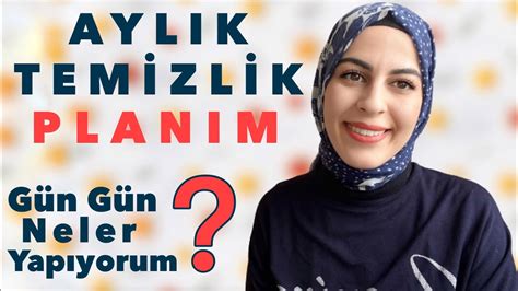 AYLIK TEMİZLİK PLANI NASIL YAPILIR GÜN GÜN TEMİZLİK BAHAR TEMİZLİĞİ