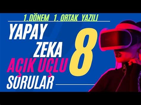 8 Sınıf Seçmeli Yapay Zeka Dersi 1 Dönem 1 Yazılı Sınavı Açık Uçlu