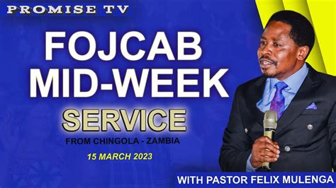 Fojcab Mid Week Service Live Broadcast Youtube