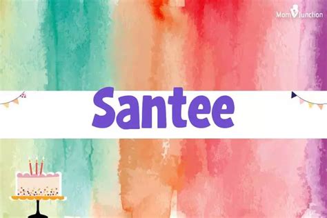 Explore Santee Meaning Origin And Popularity