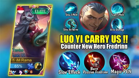 Luo Yi Crazy Cc This Is The Build And Counter New Hero Fredrinn Luo