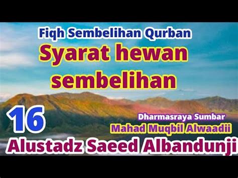 Fiqih Qurban Ustadz Saeed Al Bandunji Bab Syarat Hewan Qurban Sesi