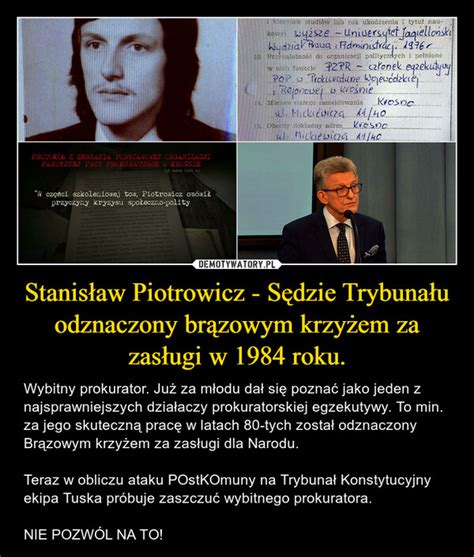 Stanis Aw Piotrowicz S Dzie Trybuna U Odznaczony Br Zowym Krzy Em Za