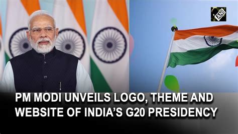 Delhi Pm Modi Unveils Logo Theme And Website Of Indias G20