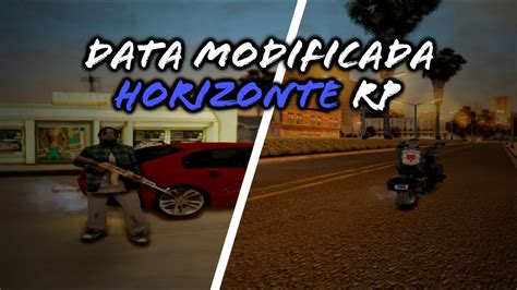 Soltei Melhor Data Modificada Para O Hz Gta Horizonte Rp Samp Pc