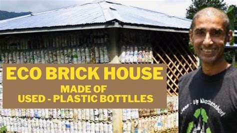 Eco Brick House Made Of Plastic Bottles How To Put Trash Into A House