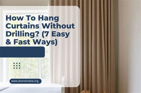 How To Hang Curtains Without Drilling 7 Easy And Fast Ways