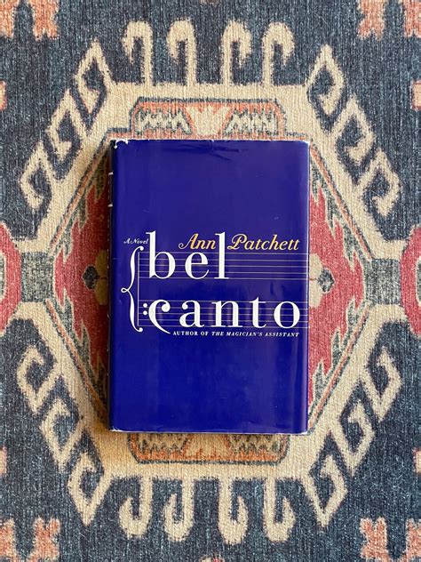 Bel Canto By Ann Patchett First Edition Etsy