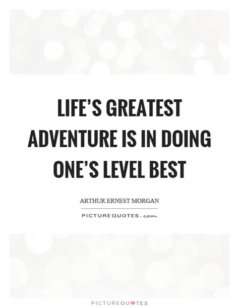 Greatest Adventure Quotes & Sayings | Greatest Adventure Picture Quotes