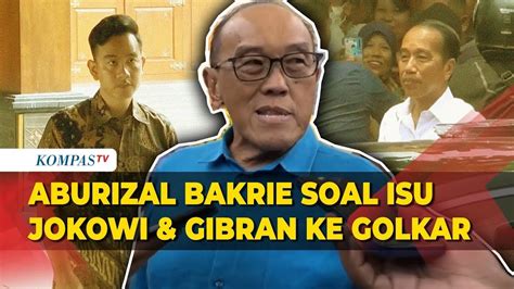 Komentar Aburizal Bakrie Soal Isu Jokowi Dan Gibran Gabung Golkar