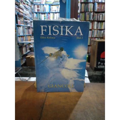 Jual Fisika Jilid Edisi Kelima Giancoli Buku Original Shopee Indonesia