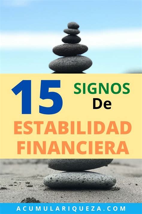 Cu Les Son Los Principales Signos De Estabilidad Financiera Est S