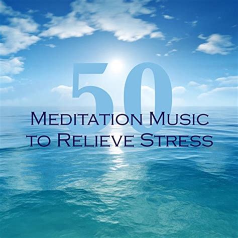 Meditation Music To Relieve Stress Relaxing Soundscapes And