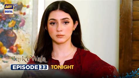 Tark E Wafa Episode Promo Tonight Ary Digital Drama Youtube