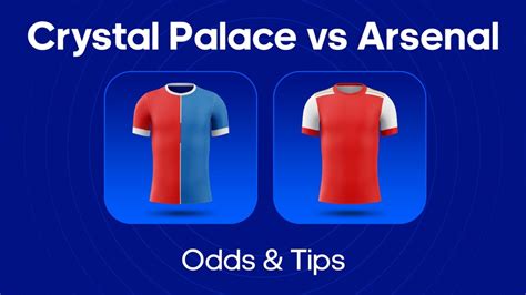 Crystal Palace Vs Arsenal Odds Predictions Betting Tips