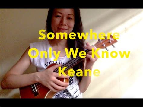 Somewhere Only We Know Keane Ukulele Cover Youtube