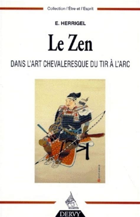 Buy Le Zen Dans L Art Chevaleresque Du Tir A L Arc Book Online At Low