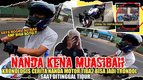 KRONOLOGI PENGRUSAKAN MOTOR NANDA LAGI ENAK ENAK TIDUR TAU TAU MOTOR