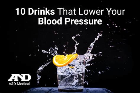 10 Drinks That Lower Your Blood Pressure - A&D Medical