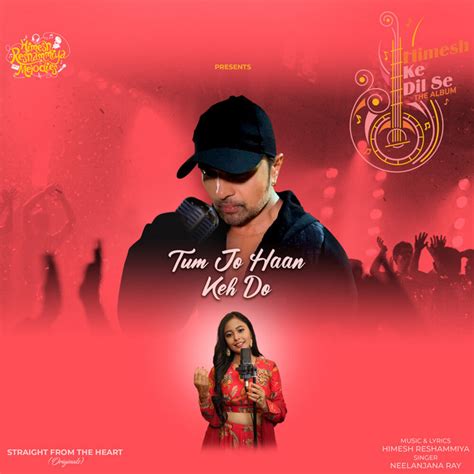 Tum Jo Haan Keh Do Single By Neelanjana Ray Spotify