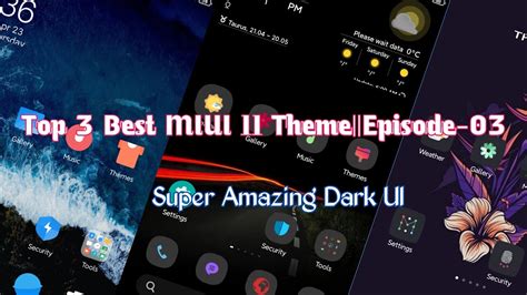 Top 3 MIUI Dark Themes For Any Xiaomi Devices Episode 03 The Tech