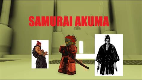 Samurai Akuma Hybrid Rogue Lineage Youtube