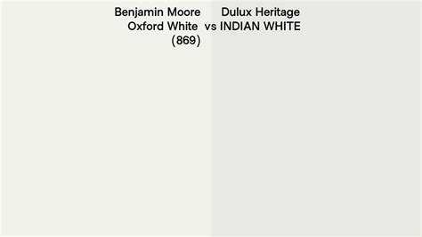 Benjamin Moore Oxford White 869 Vs Dulux Heritage Indian White Side By Side Comparison