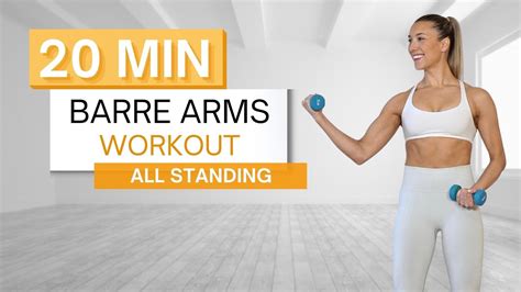 20 Min BARRE ARMS WORKOUT Light Dumbbells All Standing YouTube