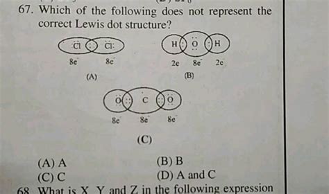 Which Of The Following Does Not Represent The Correct Lewis Dot Structure