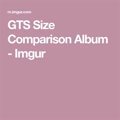 Gts Size Comparison Album Imgur Album Comparison Trending Memes