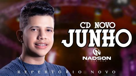 Cd Novo Junho Nadson O Ferinha Youtube Music