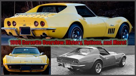 Discover The Iconic C3 1969 Corvette Overview History Options And More