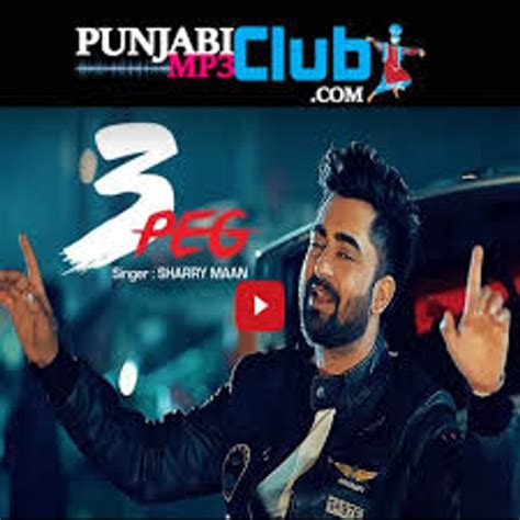 3 Peg Sharry Mann Full Video Mista Baaz Parmish Verma Latest