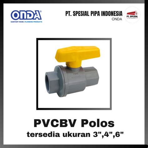 Jual Ball Valve PVCBV 3 Onda Polos Stop Kran Plastik PVC 3 Inch