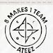 Ateez 8 Makes 1 Team Svg Eps Pdf Png Atiny Decal Ateez Etsy