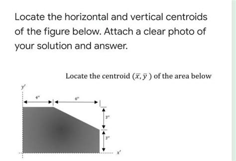 Solved Locate The Horizontal And Vertical Centroids Of The Chegg