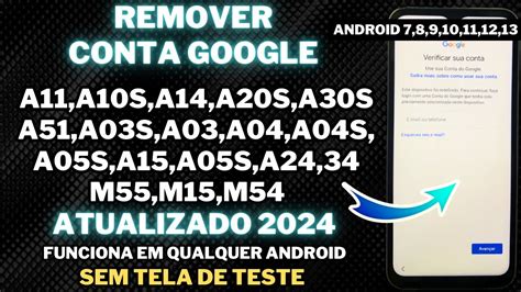 Como Remover Conta Google De Todos Os Modelos Samsung Sem Entrar Na