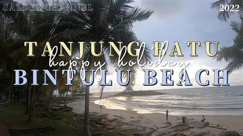 Amazing The Best Recreation Area Sun Setting People Laughing Tanjung Batu Bintulu Beach