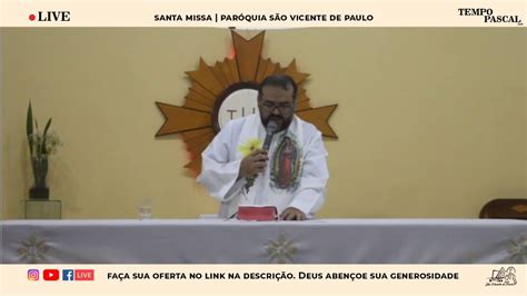 Santa Missa Quinta Feira Semana Da P Scoa Par Quia S O Vicente