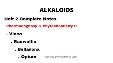 Alkaloids Unit Complete Notes Pharmacognosy And Phytochemistry Ii