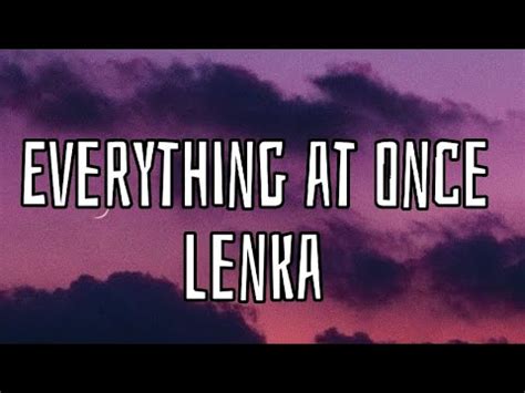 Everything At Once Lenka Lyrics Youtube