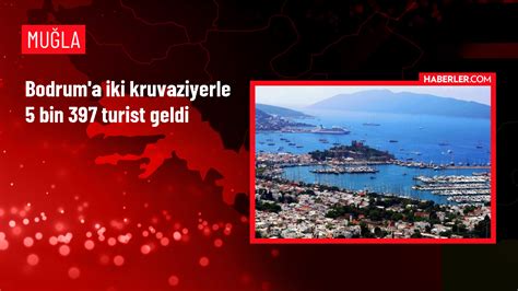 Bodrum A Costa Fortuna Ve Resilient Lady Kruvaziyerleriyle 5 Bin 397