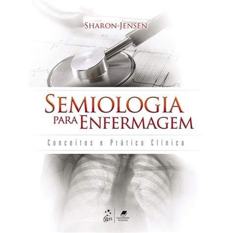 Livro Semiologia Para Enfermagem Conceitos E Pr Tica Cl Nica Em