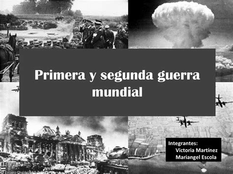 Introducir Imagen Cuando Fue La Primera Y Segunda Guerra Mundial